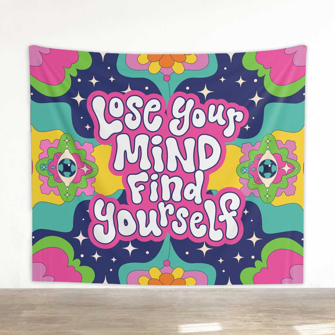 Lose Your Mind Find Yourself Funky Rave Tapestry